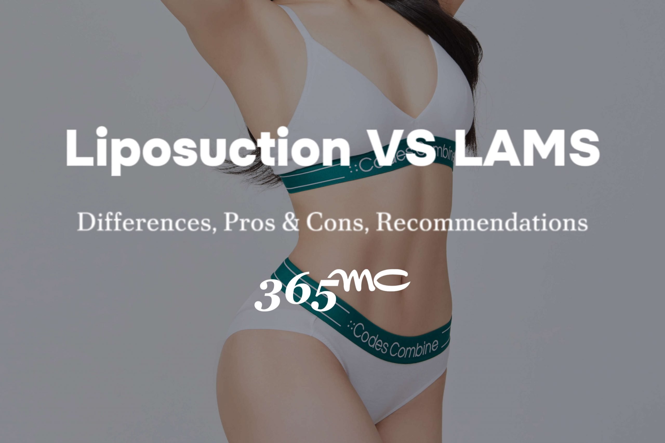 Liposuction VS LAMS: Which is Better for Fat Removal? - 365mc medical expertise and patient care