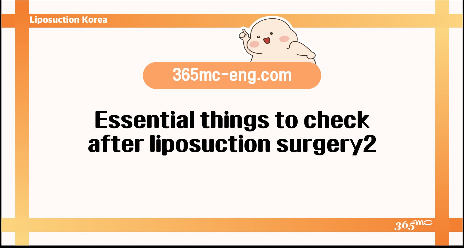 Essential things to check after liposuction surgery2 - 365mc medical expertise and patient care