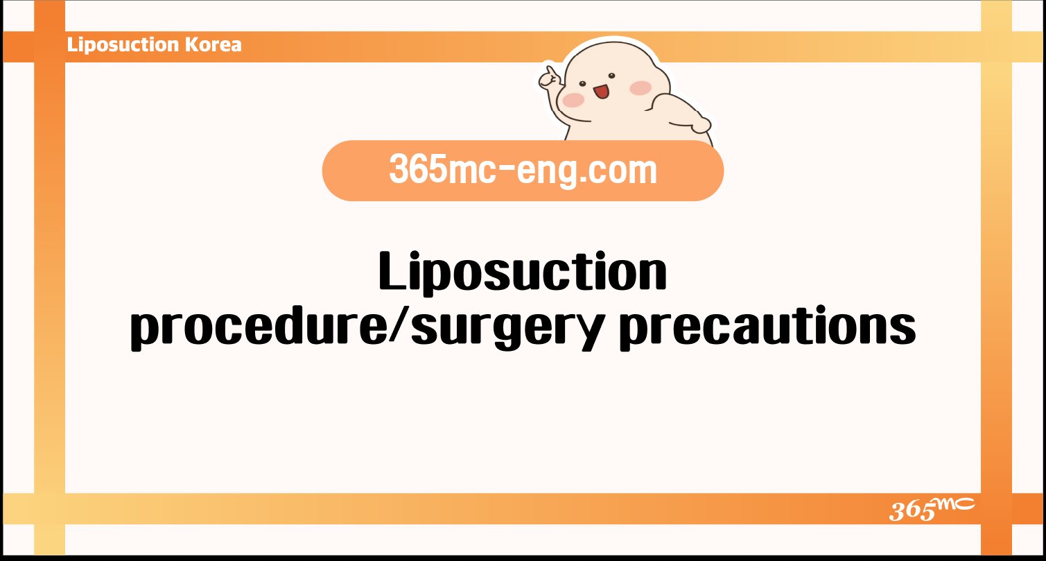 Liposuction procedure/surgery precautions - 365mc medical expertise and patient care