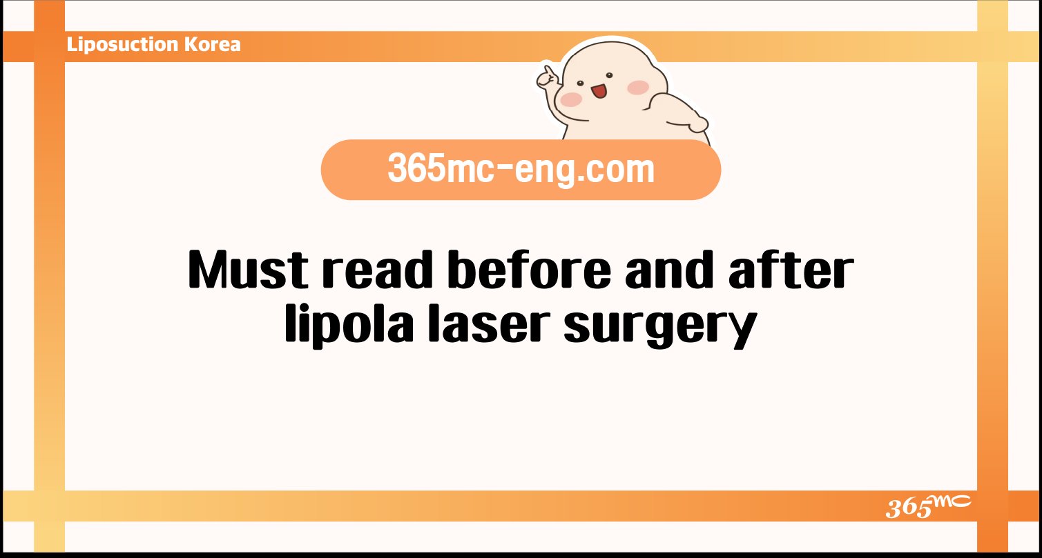 Must read before and after lipola laser surgery - 365mc medical expertise and patient care