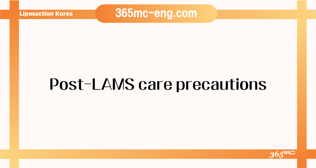 LAMS procedure educational information and patient care details